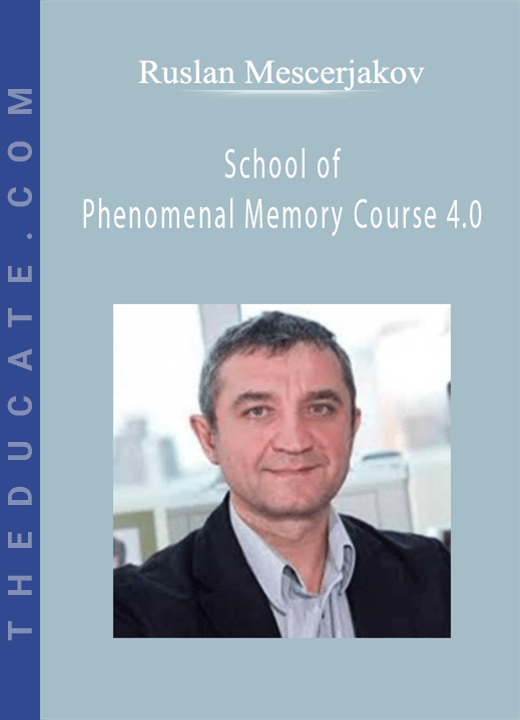 Ruslan Mescerjakov - School of Phenomenal Memory Course 4.0
