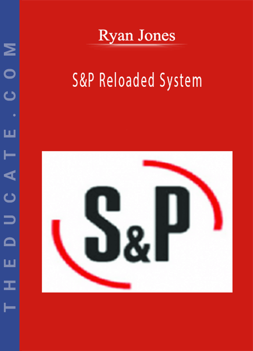Ryan Jones - S&P Reloaded System