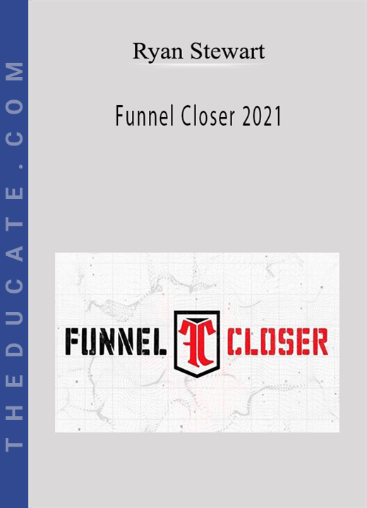Ryan Stewman - Funnel Closer 2021