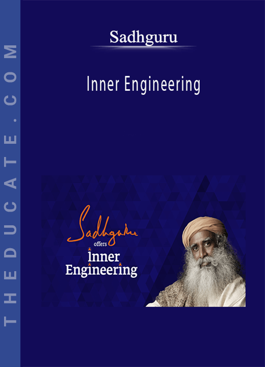 Sadhguru - Inner Engineering