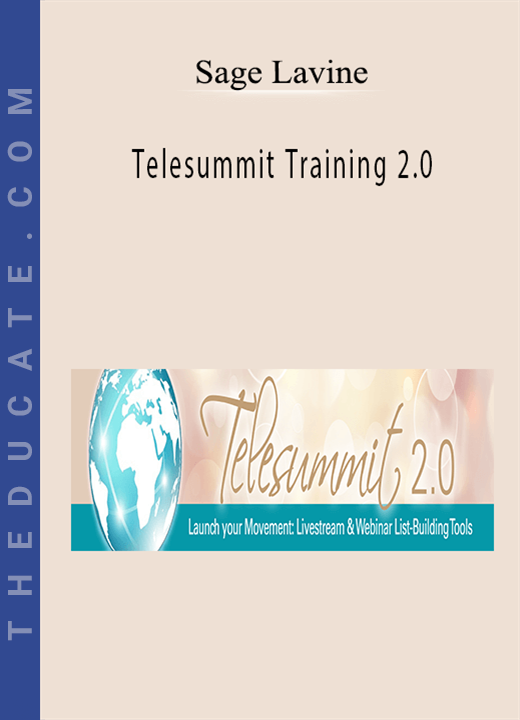 Sage Lavine - Telesummit Training 2.0