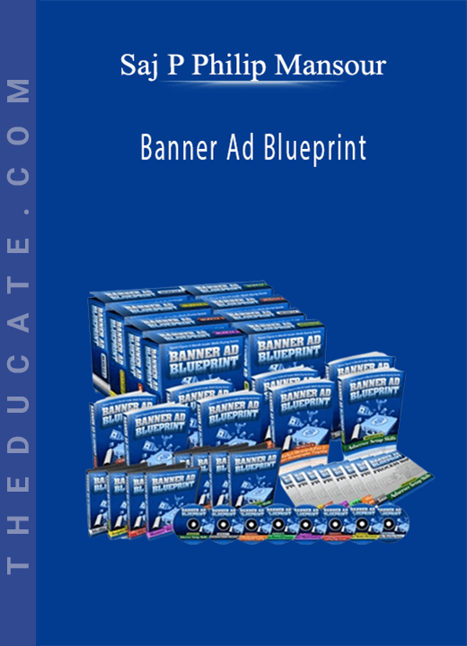 Saj P Philip Mansour - Banner Ad Blueprint