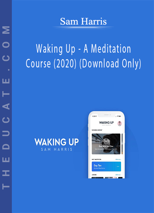 Sam Harris - Waking Up - A Meditation Course (2020) (Download Only)