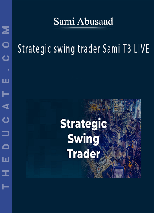 Sami Abusaad - Strategic swing trader Sami T3 LIVE