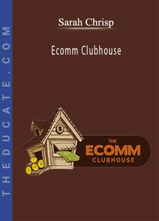 Sarah Chrisp - Ecomm Clubhouse