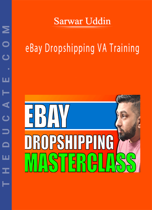 Sarwar Uddin - eBay Dropshipping VA Training