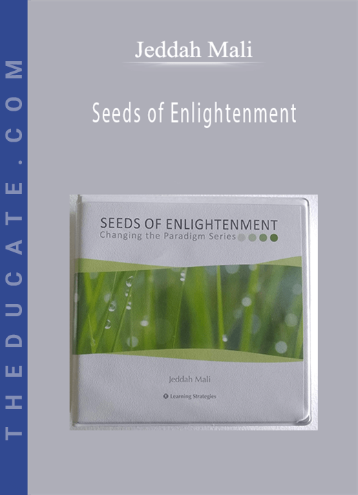 Seeds of Enlightenment - Jeddah Mali