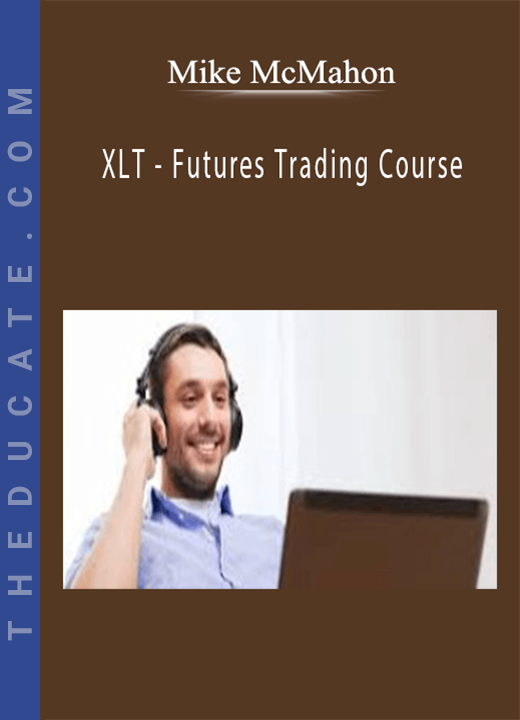 Mike McMahon - XLT - Futures Trading Course