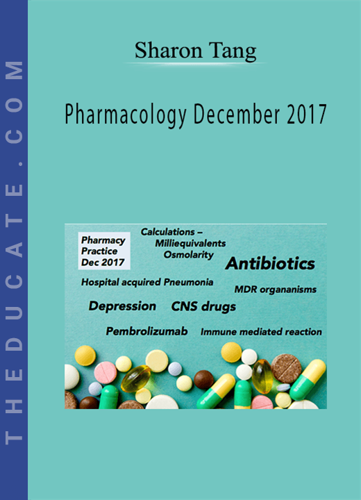 Sharon Tang - Pharmacology December 2017