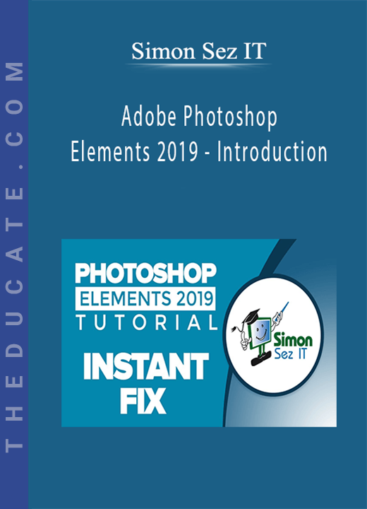Simon Sez IT - Adobe Photoshop Elements 2019 - Introduction