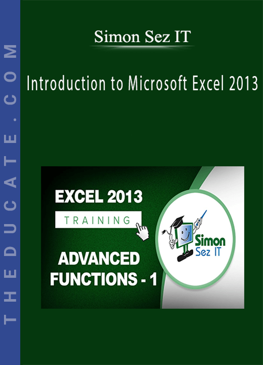 Simon Sez IT - Introduction to Microsoft Excel 2013