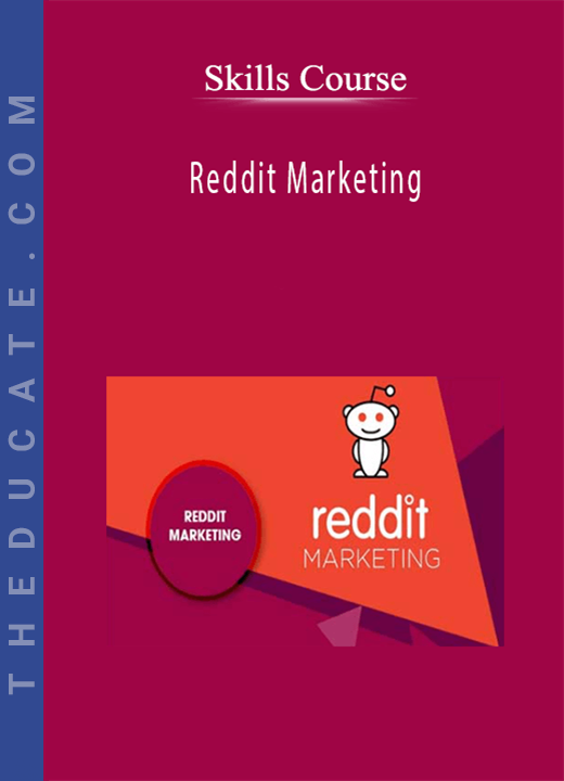 Skills Course - Reddit Marketing