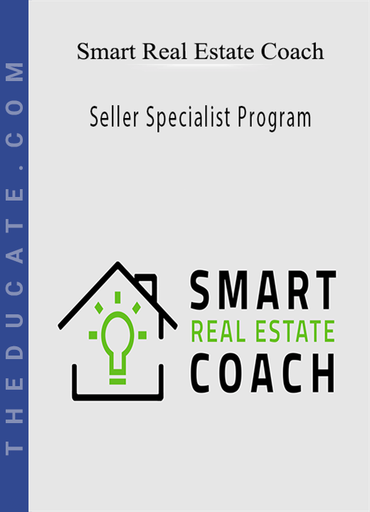 Smart Real Estate Coach - Seller Specialist Program