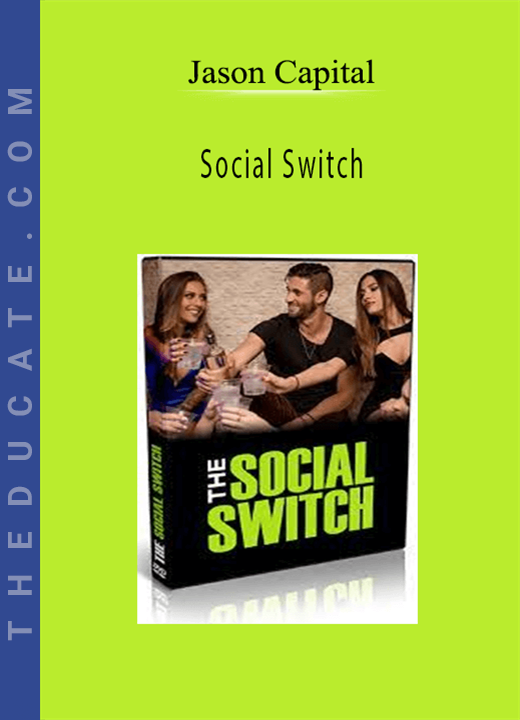 Social Switch - Jason Capital