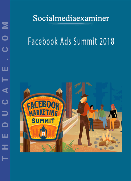 Socialmediaexaminer - Facebook Ads Summit 2018