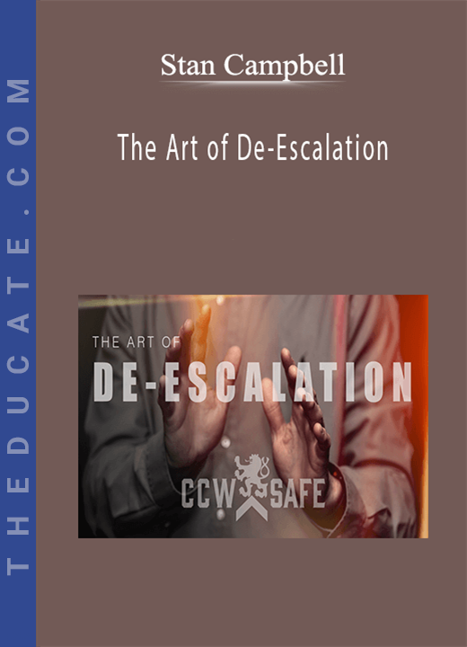 Stan Campbell - The Art of De-Escalation