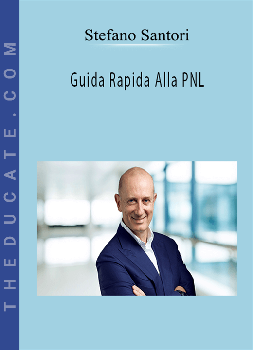 Stefano Santori - Guida Rapida Alla PNL