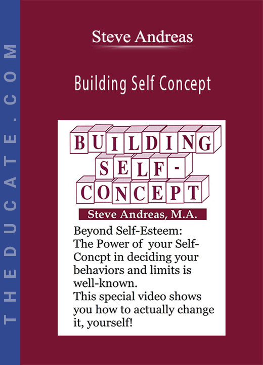 Steve Andreas - Building Self Concept