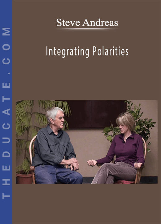 Steve Andreas - Integrating Polarities