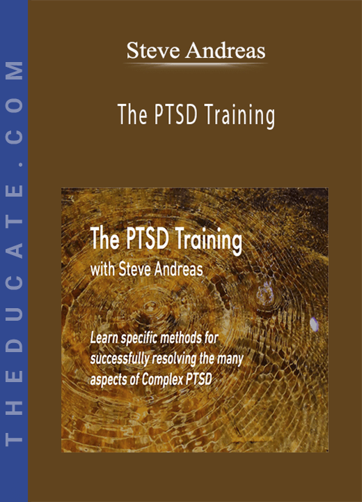 Steve Andreas - The PTSD Training