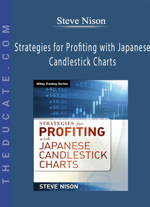 Steve Nison - Strategies for Profiting with Japanese Candlestick Charts