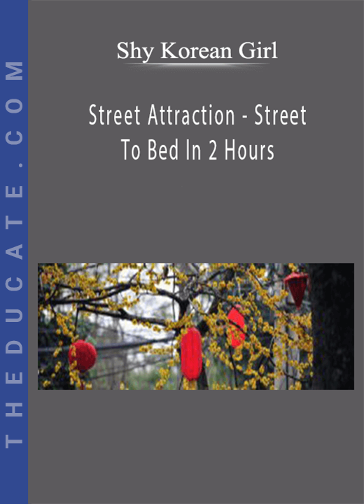Shy Korean Girl - Street Attraction - Street To Bed In 2 Hours