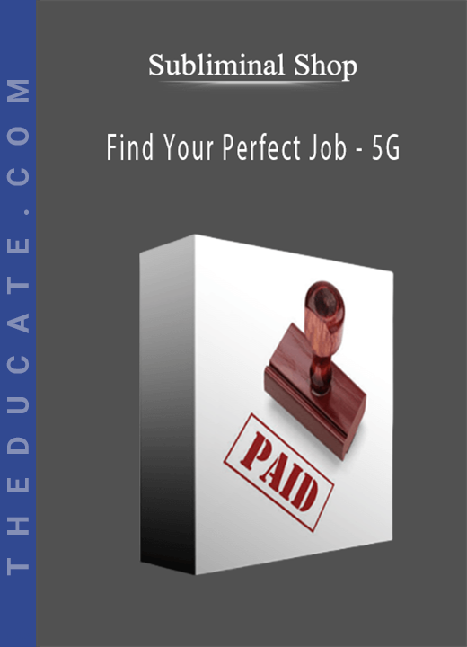 Subliminal Shop - Find Your Perfect Job - 5G