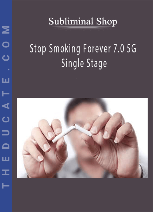 Subliminal Shop - Stop Smoking Forever 7.0 5G Single Stage