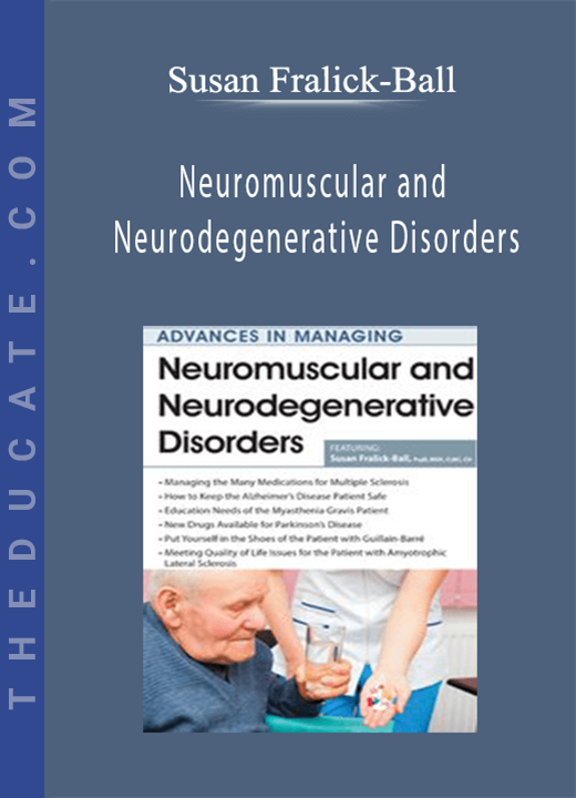 Susan Fralick-Ball - Neuromuscular and Neurodegenerative Disorders