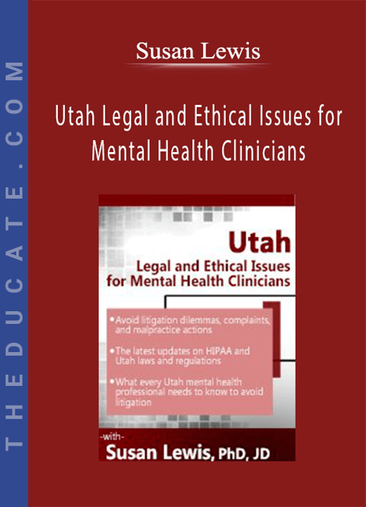Susan Lewis - Utah Legal and Ethical Issues for Mental Health Clinicians