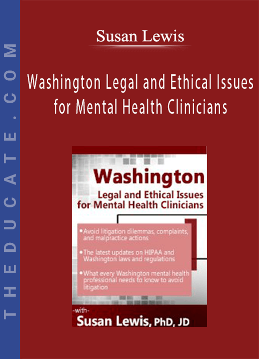 Susan Lewis - Washington Legal and Ethical Issues for Mental Health Clinicians
