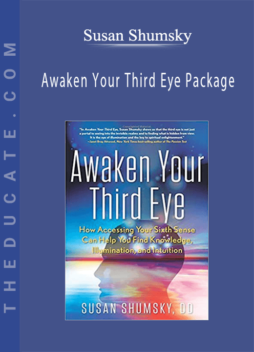 Susan Shumsky - Awaken Your Third Eye Package