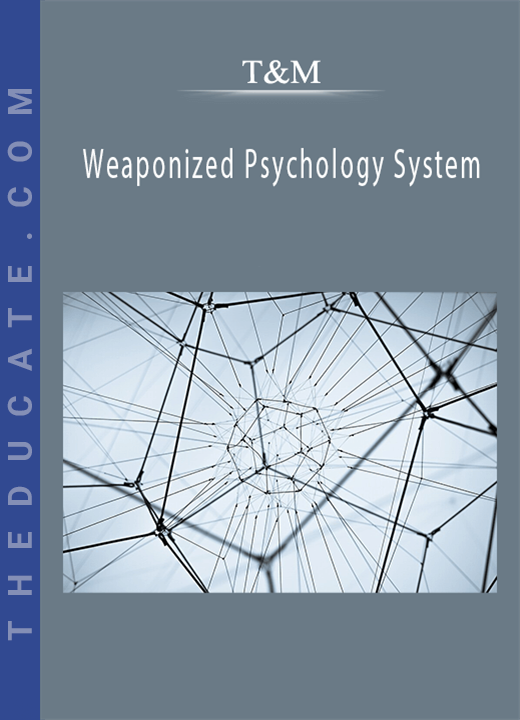 T&M - Weaponized Psychology System