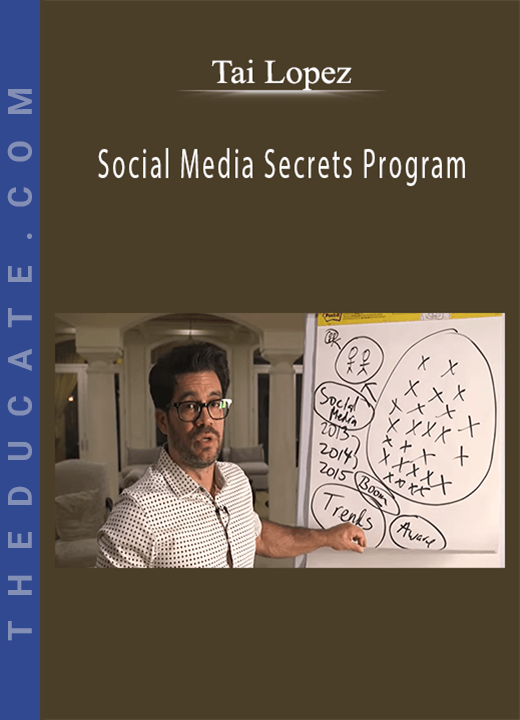 Tai Lopez - Social Media Secrets Program