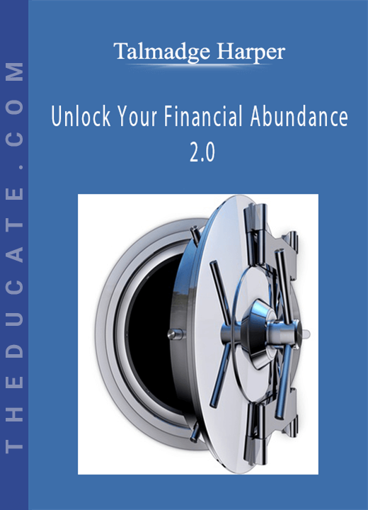 Talmadge Harper - Unlock Your Financial Abundance 2.0