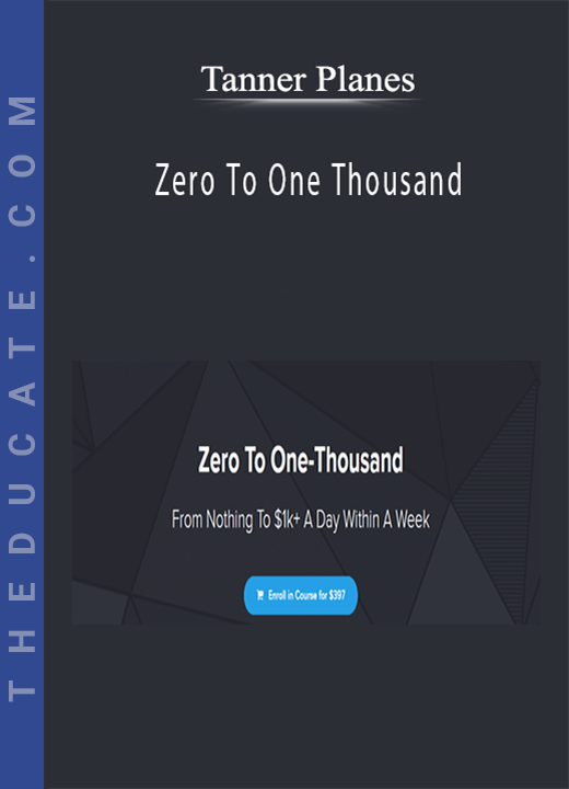 Tanner Planes - Zero To One Thousand
