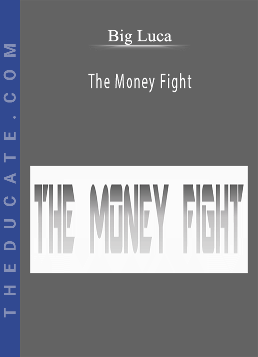 The Money Fight - Big Luca