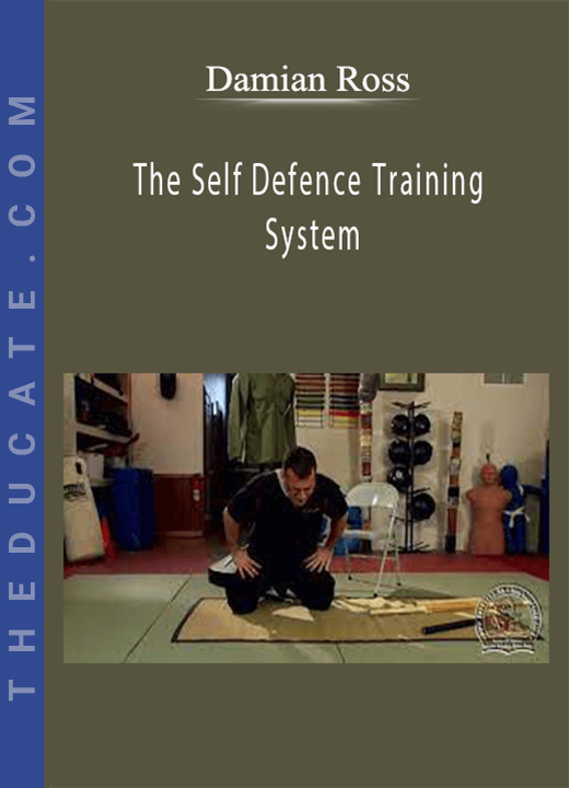 The Self Defence Training System - Damian Ross