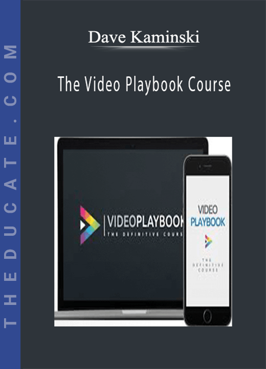 The Video Playbook Course - Dave Kaminski