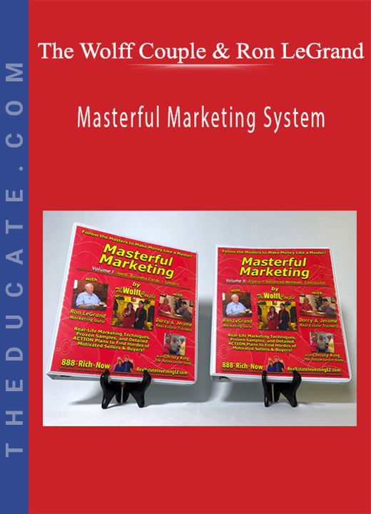 The Wolff Couple and Ron LeGrand - Masterful Marketing System