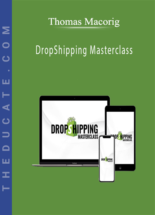 Thomas Macorig - DropShipping Masterclass