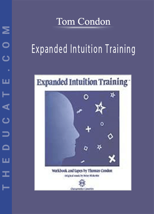 Tom Condon - Expanded Intuition Training