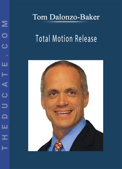 Tom Dalonzo-Baker - Total Motion Release