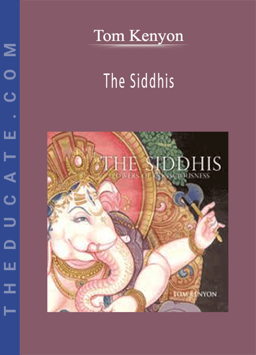 Tom Kenyon - The Siddhis