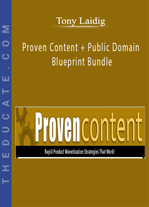 Tony Laidig - Proven Content + Public Domain Blueprint Bundle