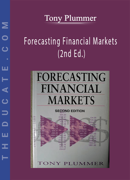 Tony Plummer - Forecasting Financial Markets (2nd Ed.)