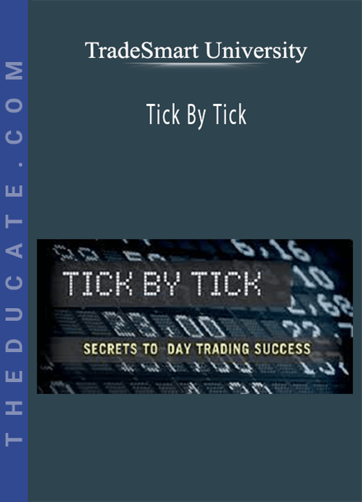 TradeSmart University - Tick By Tick