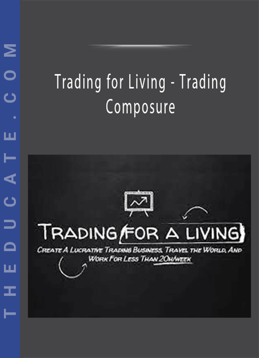 Trading for Living - Trading Composure