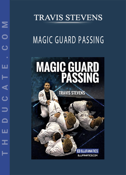 TRAVIS STEVENS - MAGIC GUARD PASSING