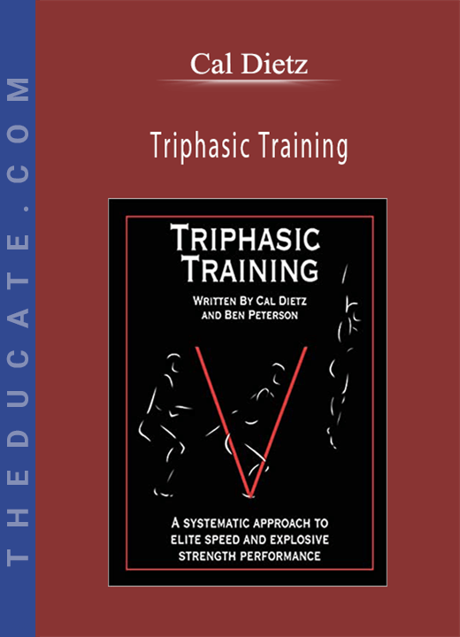 Triphasic Training - Cal Dietz